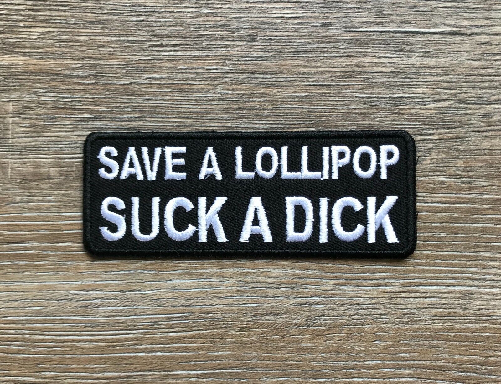Save A Lollopop Patch Aufnäher Bügelbild Suck a Dick Lutscher Sex Text Spruch