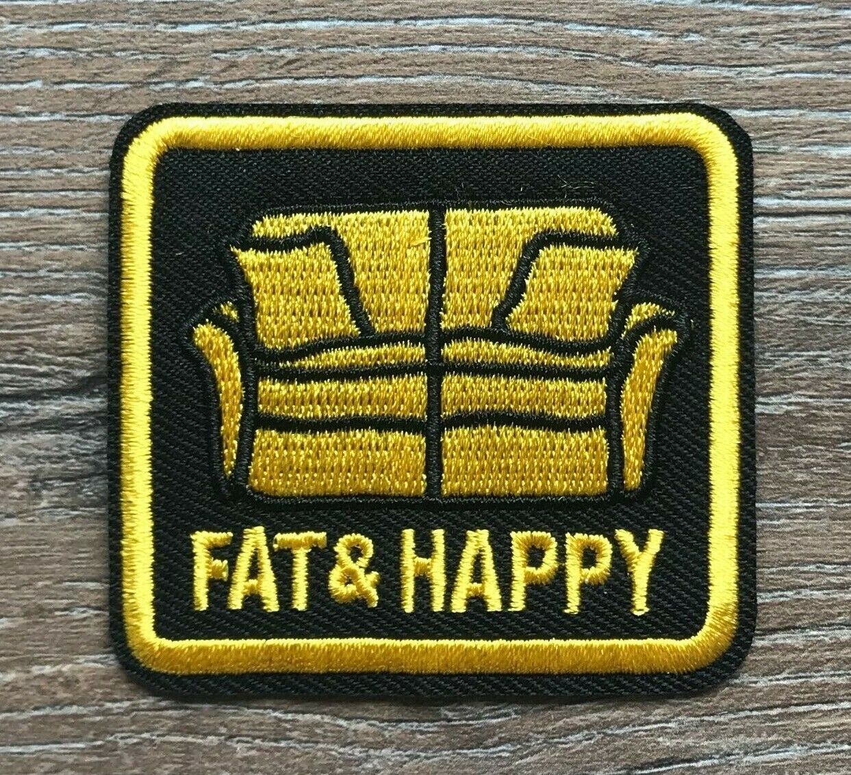 Fat and Happy Patch Aufnäher Abenteuer Couch Fett und Glücklich