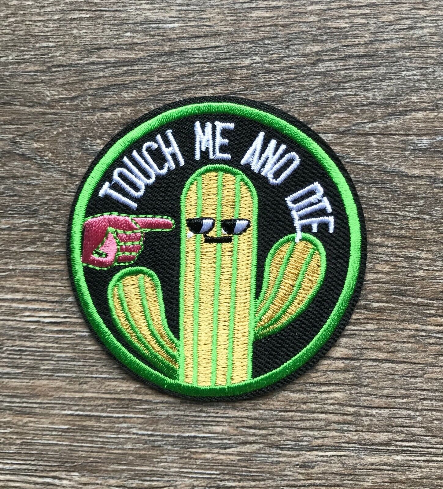 Touch Me And Die PATCH Aufnäher Bügelbild Kaktus Nicht Anfassen Pflanze